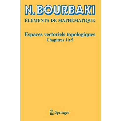 Espaces Vectoriels Topologiques: Chapitres 1a 5 Paperback, Springer