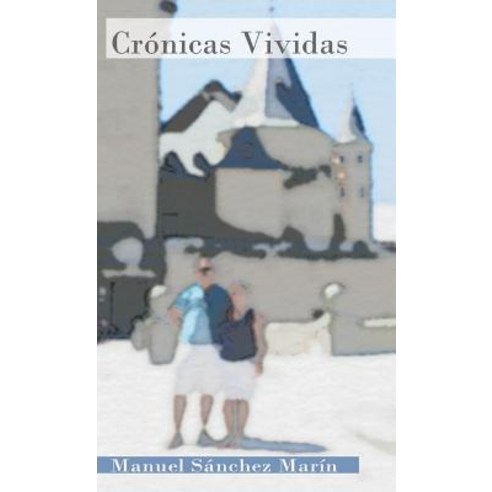 Cronicas Vividas Hardcover, Palibrio