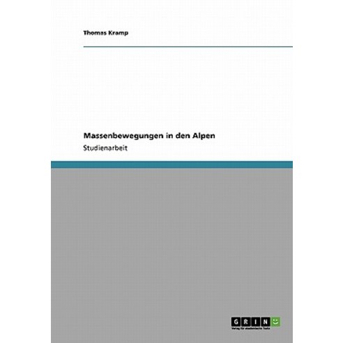 Massenbewegungen in Den Alpen Paperback, Grin Publishing