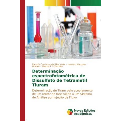Determinacao Espectrofotometrica de Dissulfeto de Tetrametil Tiuram Paperback, Novas Edicoes Academicas