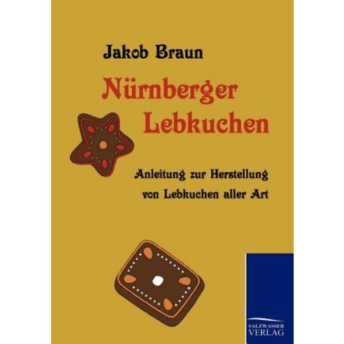 Nurnberger Lebkuchen Paperback, Salzwasser-Verlag Gmbh