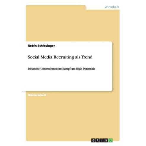 Social Media Recruiting ALS Trend Paperback, Grin Publishing
