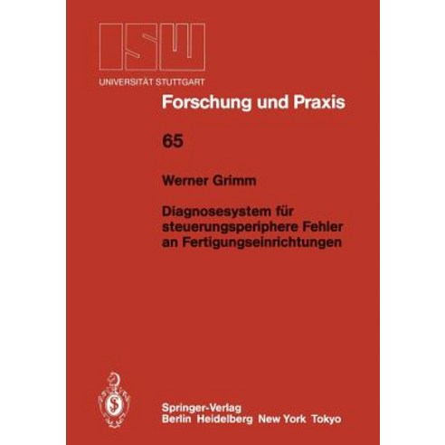 Diagnosesystem Fur Steuerungsperiphere Fehler an Fertigungseinrichtungen Paperback, Springer