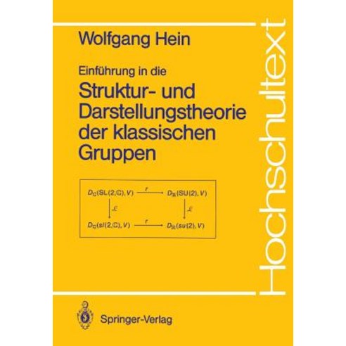 Einfuhrung in Die Struktur- Und Darstellungstheorie Der Klassischen Gruppen Paperback, Springer