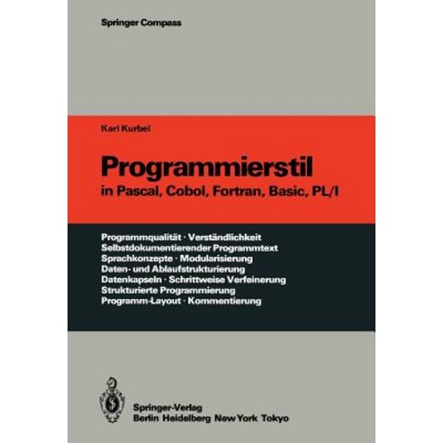 Programmierstil in Pascal COBOL FORTRAN Basic PL/I Paperback, Springer
