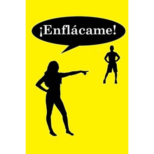 Enflacame! Paperback, Createspace
