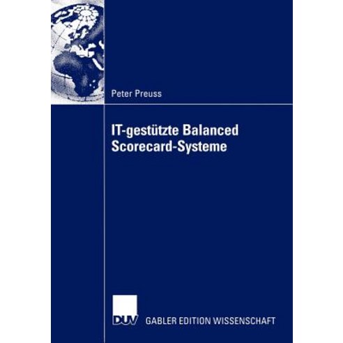 It-Gestutzte Balanced Scorecard-Systeme Paperback, Deutscher Universitatsverlag