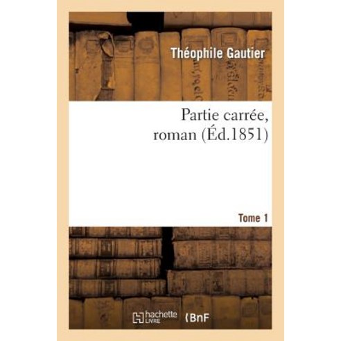Partie Carree Roman. Tome 1 Paperback, Hachette Livre - Bnf