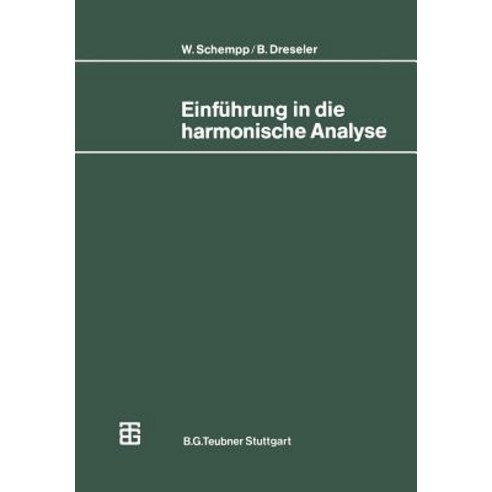 Einfuhrung in Die Harmonische Analyse Paperback, Vieweg+teubner Verlag