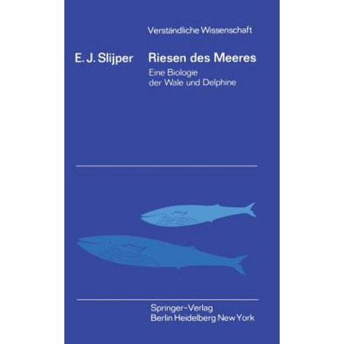 Riesen Des Meeres: Eine Biologie Der Wale Und Delphine Paperback, Springer