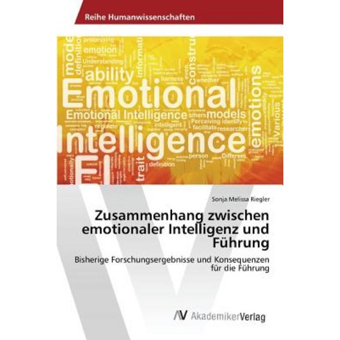 Zusammenhang Zwischen Emotionaler Intelligenz Und Fuhrung Paperback, AV Akademikerverlag