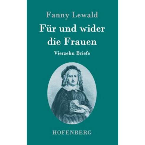 Fur Und Wider Die Frauen Hardcover, Hofenberg