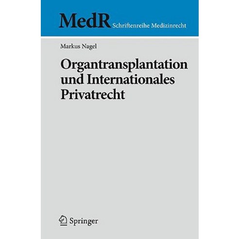 Organtransplantation Und Internationales Privatrecht Paperback, Springer