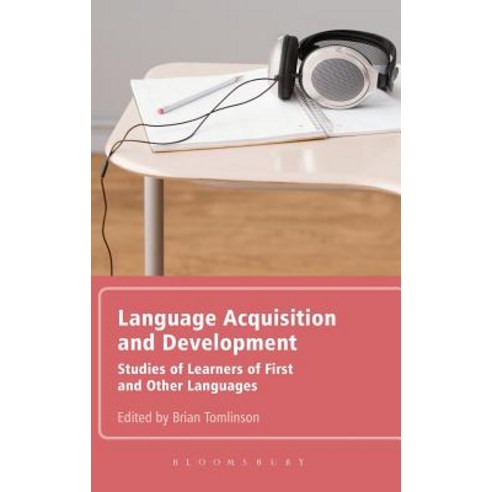 Language Acquisition and Development: Studies of Learners of First and Other Languages Hardcover, Bloomsbury Publishing PLC