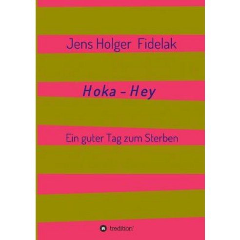 Hoka-Hey Paperback, Tredition Gmbh