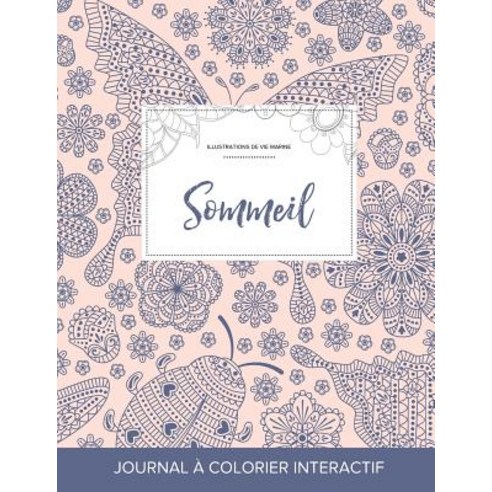 Journal de Coloration Adulte: Sommeil (Illustrations de Vie Marine Coccinelle) Paperback, Adult Coloring Journal Press