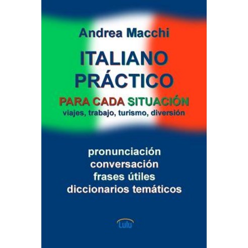 Italiano Practico Paperback, Lulu.com