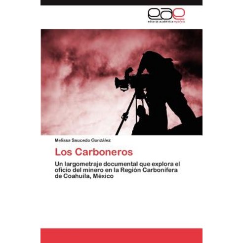 Los Carboneros Paperback, Eae Editorial Academia Espanola