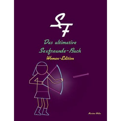 Das Ultimative Sexfreunde-Buch - Women-Edition Paperback, Books on Demand