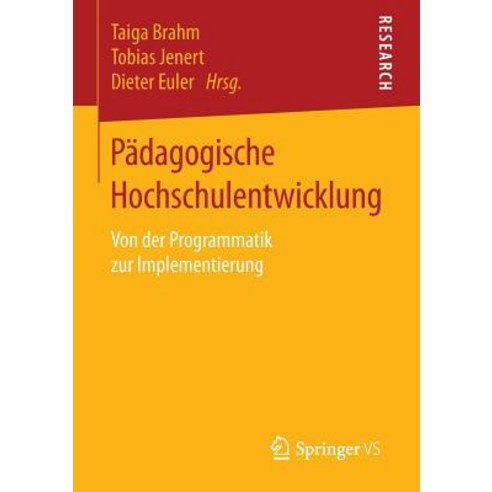 Padagogische Hochschulentwicklung: Von Der Programmatik Zur Implementierung Paperback, Springer vs