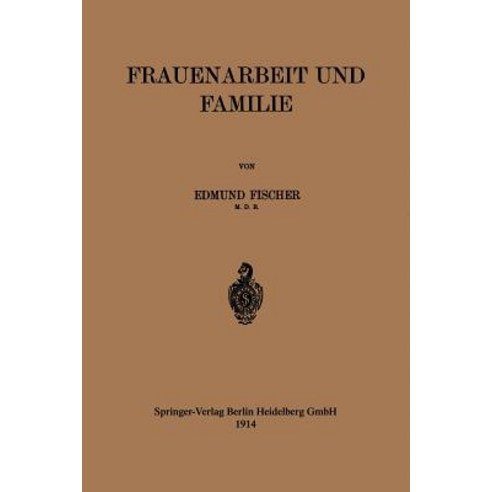 Frauenarbeit Und Familie Paperback, Springer