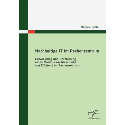 Nachhaltige It Im Rechenzentrum Paperback, Diplomica Verlag Gmbh