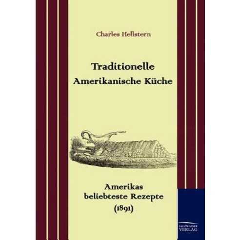 Traditionelle Amerikanische K Che Paperback, Salzwasser-Verlag Gmbh