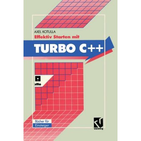 Effektiv Starten Mit Turbo C++ Paperback, Vieweg+teubner Verlag