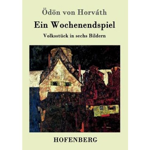 Ein Wochenendspiel Paperback, Hofenberg