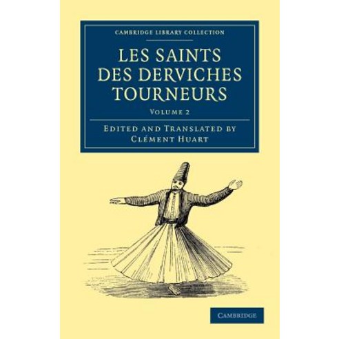 Les Saints Des Derviches Tourneurs - Volume 2, Cambridge University Press