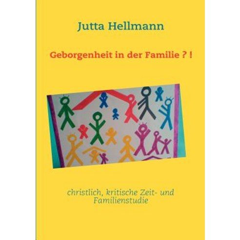 Geborgenheit in Der Familie?! Paperback, Books on Demand