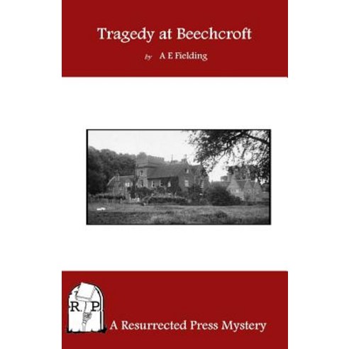 Tragedy at Beechcroft Paperback, Resurrected Press