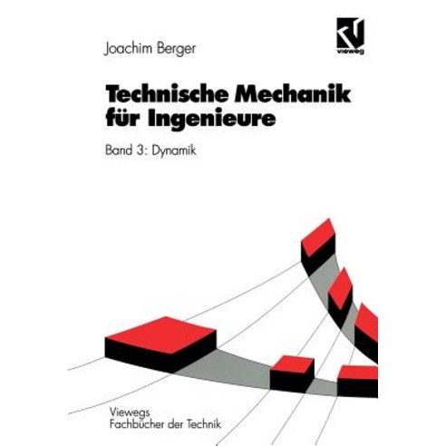 Technische Mechanik Fur Ingenieure: Band 3: Dynamik Paperback, Vieweg+teubner Verlag