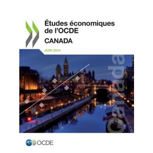 Etudes Economiques de L''Ocde: Canada 2014 Paperback, OECD