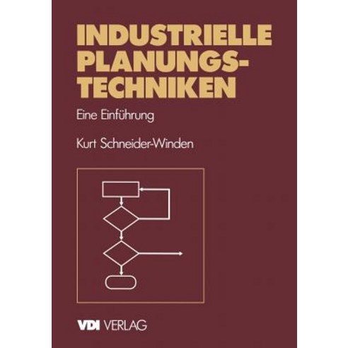 Industrielle Planungstechniken: Eine Einfuhrung Paperback, Springer