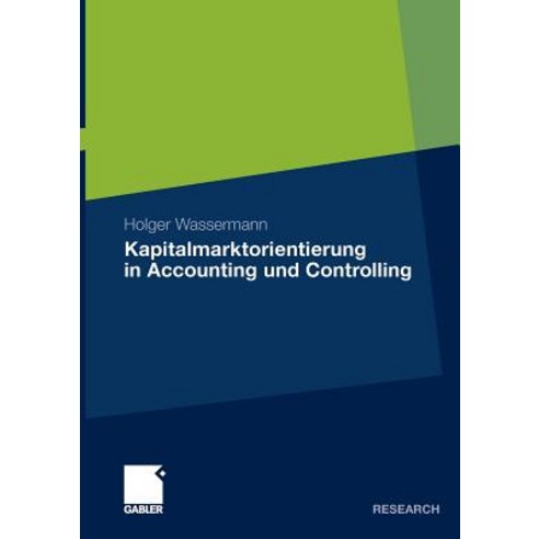 Kapitalmarktorientierung in Accounting Und Controlling Paperback, Gabler Verlag