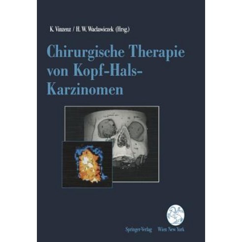 Chirurgische Therapie Von Kopf-Hals-Karzinomen Paperback, Springer