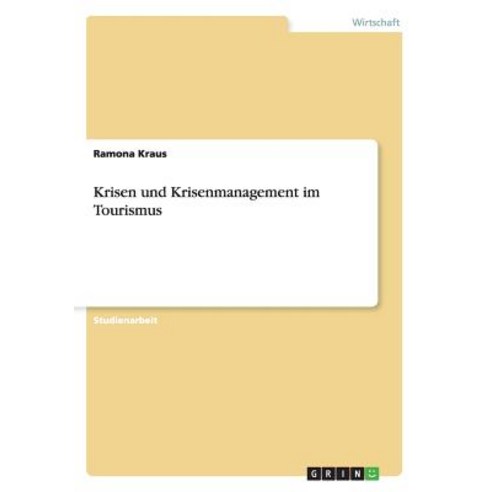 Krisen Und Krisenmanagement Im Tourismus Paperback, Grin Publishing
