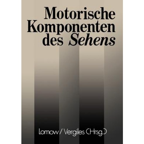 Motorische Komponenten Des Sehens Paperback, Steinkopff
