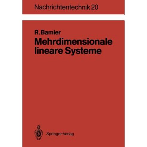 Mehrdimensionale Lineare Systeme: Fourier-Transformation Und ?-Funktionen Paperback, Springer