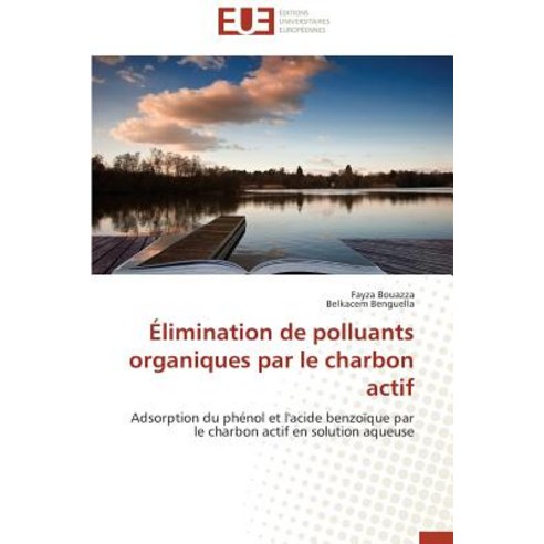 A0/00limination de Polluants Organiques Par Le Charbon Actif Paperback, Omniscriptum