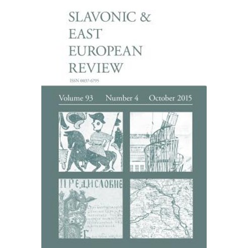 Slavonic & East European Review (93: 4) October 2015 Paperback, Modern Humanities Research Association