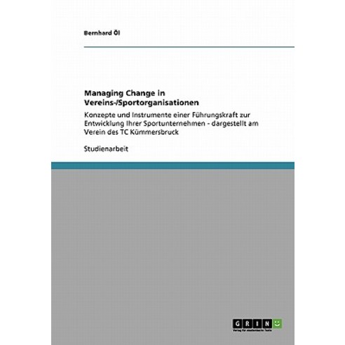 Managing Change in Vereins-/Sportorganisationen Paperback, Grin Publishing