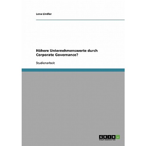 Hohere Unternehmenswerte Durch Corporate Governance? Paperback, Grin Publishing