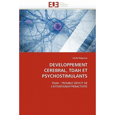 Developpement Cerebral Tdah Et Psychostimulants Paperback, Univ Europeenne