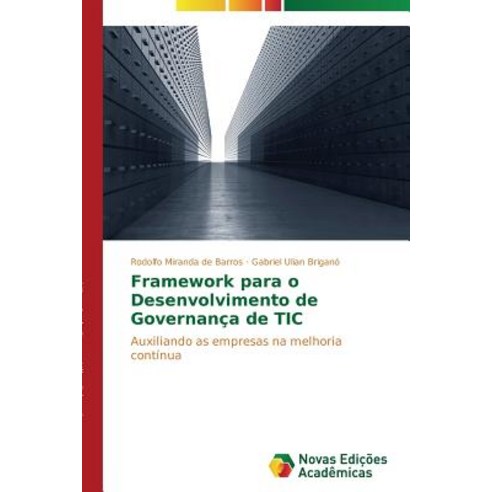 Framework Para O Desenvolvimento de Governanca de Tic Paperback, Novas Edicoes Academicas