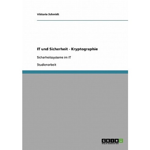 It Und Sicherheit - Kryptographie Paperback, Grin Publishing