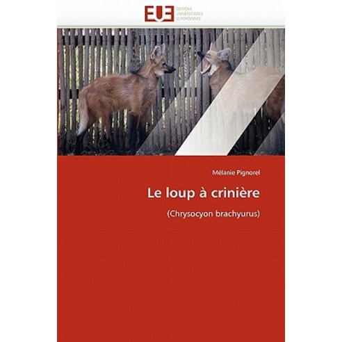 Le Loup a Criniere Paperback, Univ Europeenne