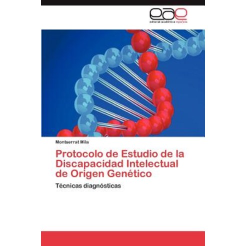 Protocolo de Estudio de la Discapacidad Intelectual de Origen Genetico Paperback, Eae Editorial Academia Espanola