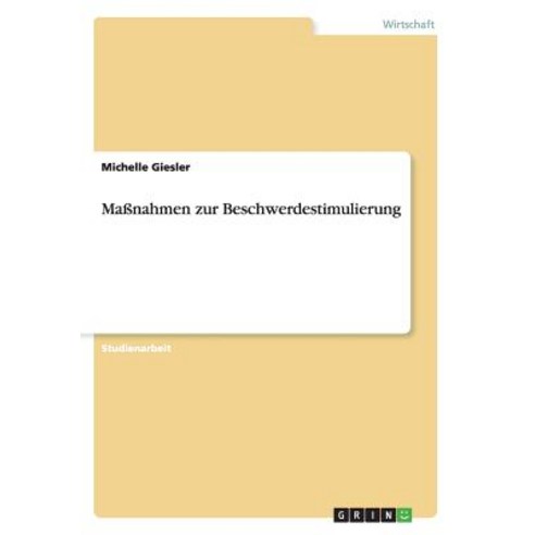 Manahmen Zur Beschwerdestimulierung Paperback, Grin Verlag Gmbh